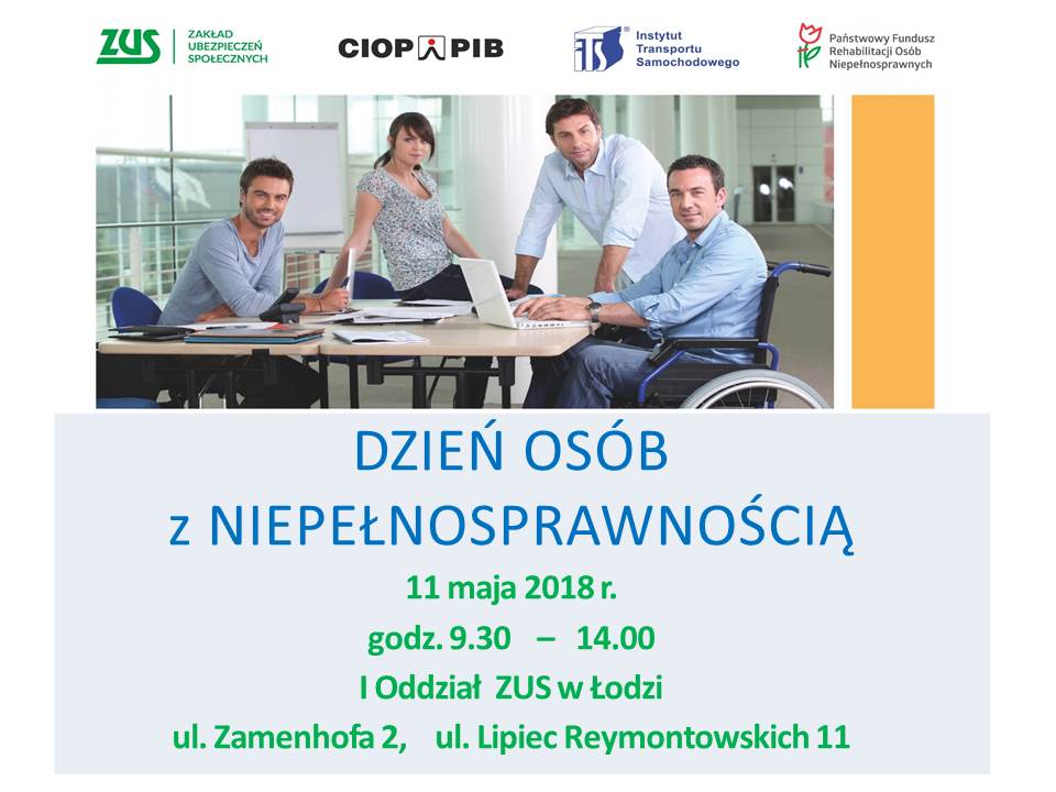 Plakat: 11 maja 2018 r. w godz. 9.30 - 14.00 w I Oddziale ZUS w Łodzi przy ul. Zamenhofa 2 
